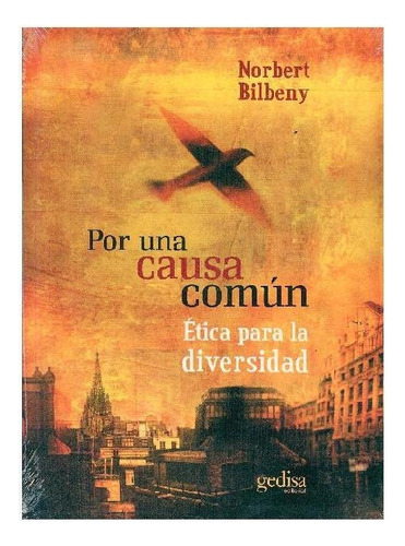 Por Una Causa Comun, De Bilbeny, Norbert. Editorial Gedisa, Tapa Pasta Blanda, Edición 1 En Español, 2020