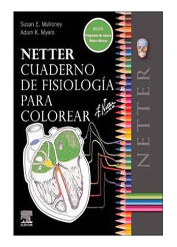 Mulroney Netter Cuaderno De Fisiología Para Colorear