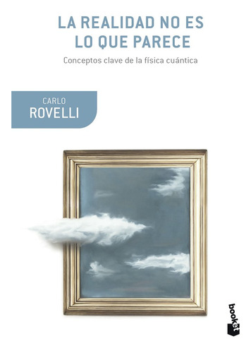 Libro La Realidad No Es Lo Que Parece - Carlo Rovelli