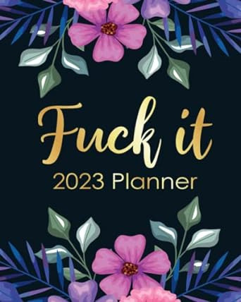 Planner Funny 2023 Foll It: Calendario De Juramento Con Cita