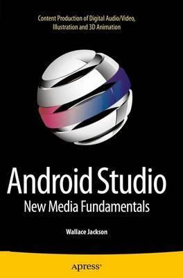 Libro Android Studio New Media Fundamentals - Wallace Jac...