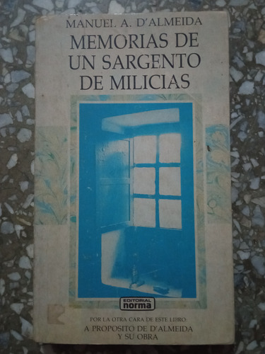 Memorias De Un Sargento De Milicias - Manuel A. D'almeida