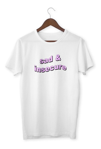 Remera Sad And Insecure - Aesthetic Tumblr 