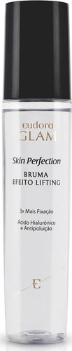 Eudora Glam - Skin Perfection - Bruma Efeito Lifting