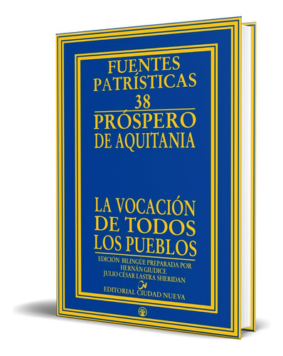 Libro La Vocación De Todos Los Pueblos [ Original ], De Próspero De Aquitania. Editorial Editorial Ciudad Nueva, Tapa Dura En Español, 2023