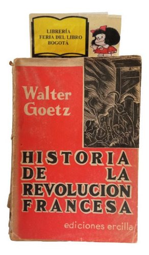 Historia De La Revolución Francesa - Walter Goetz - 1936
