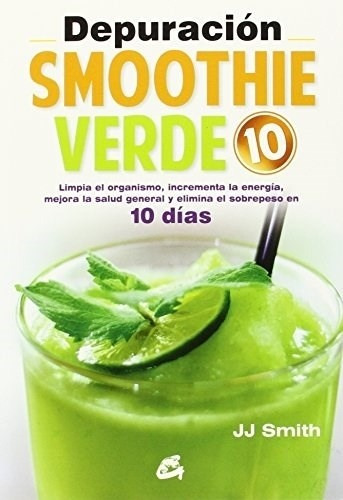 Depuración Smoothie Verde 10, Smith / Castilla Plaza, Gaia