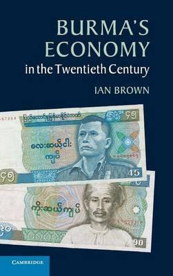 Libro Burma's Economy In The Twentieth Century - Ian Brown