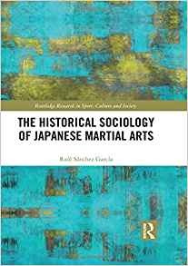 The Historical Sociology Of Japanese Martial Arts (routledge