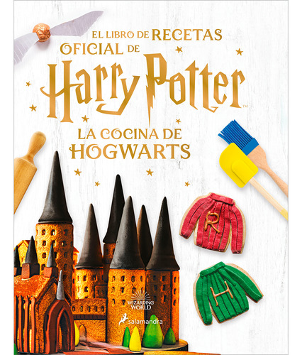 La Cocina De Hogwarts. Libro De Recetas Oficial Harry Potter