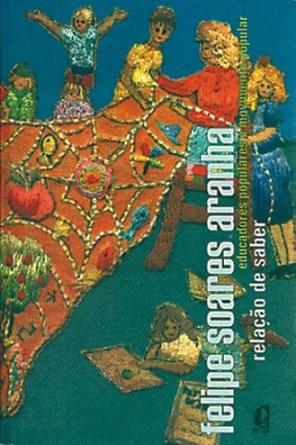 Relacao De Saber: Educadores Populares E Movimento Popular, De Aranha. Editora Editora Puc Minas, Capa Mole, Edição 1 Em Português, 2002