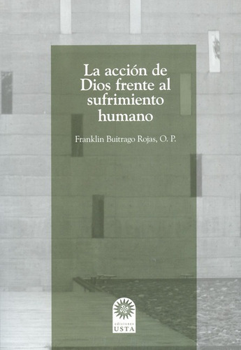 Libro La Accion De Dios Frente Al Sufrimiento Humano