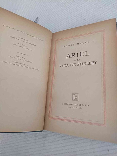 Ariel O La Vida De Shelley André Maurois Ed. Losada Tapas Du (Usado)