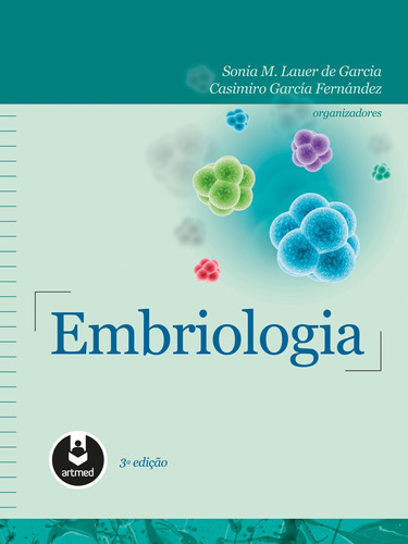 Embriologia, de  Garcia, Sonia M. Lauer/  Fernández, Casimiro G.. Artmed Editora Ltda., capa mole em português, 2012