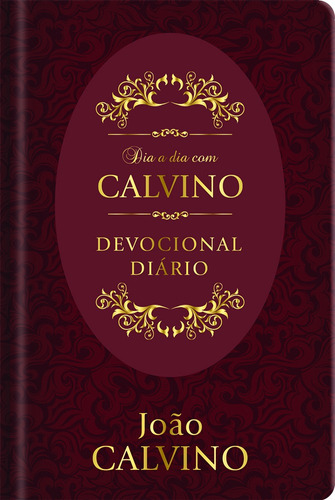 Dia a Dia com Calvino Capa dura: Devocional diário, de Calvino, João. Editora Ministérios Pão Diário, capa dura em português, 2021