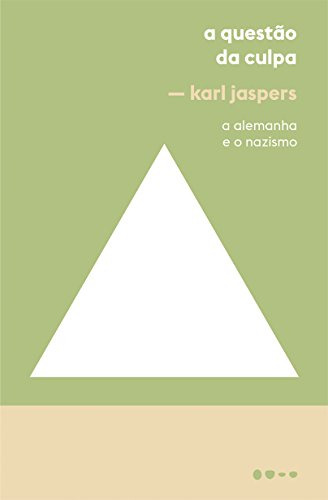 Libro A Questão Da Culpa A Alemanha E O Nazismo De Karl Jasp