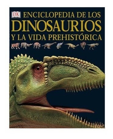 Enciclopedia De Los Dinosaurios Y Dé La Vida Prehistorica | Meses sin intereses Enciclopedia De Los Dinosaurios Y Dé La Vida Prehistorica | Meses sin intereses
