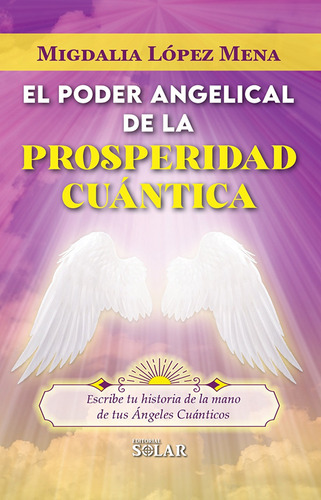 Poder Angelical De La Prosperidad Cuántica - Libro Original