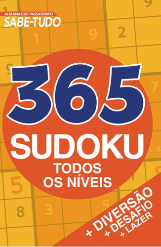 Almanaque Passatempo - Sabe tudo - 365 Sudoku - Todos os níveis, de On Line a. Editora IBC - Instituto Brasileiro de Cultura Ltda, capa mole em português, 2021