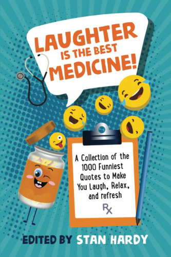 Laughter Is The Best Medicine!: A 2-in-1 Book Bundle With Th