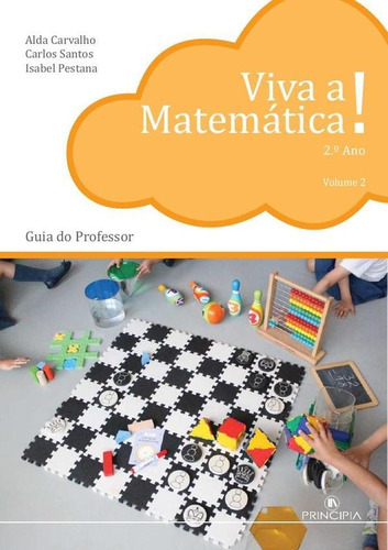 Viva A Matemática - Guia Do Professor 2º Ano Volume 2, De Carlos Santos Y Otros. Editorial Principia, Tapa Blanda En Portugués, 2017