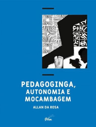 Pedagoginga, Autonomia E Mocambagem, De Da Rosa, Allan. Editora Jandaira Editora, Capa Mole Em Português