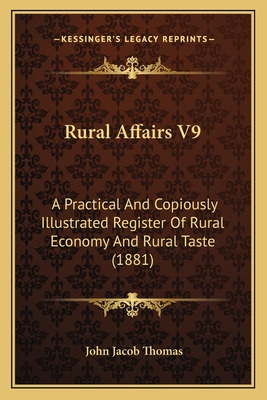 Libro Rural Affairs V9: A Practical And Copiously Illustr...