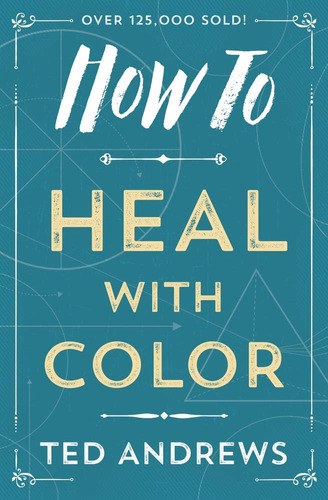 Libro: How To Heal With Color (how To Series, 4)