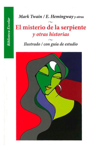 Libro: El Misterio De La Serpiente Y Otras Historias