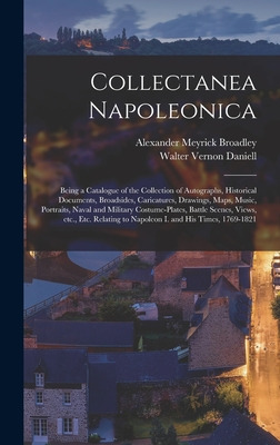 Libro Collectanea Napoleonica; Being A Catalogue Of The C...