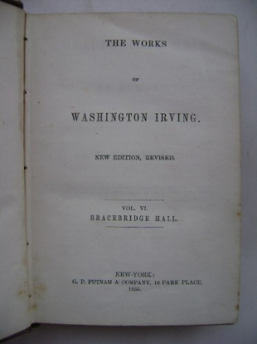 Bracebridge Hall Or The Humorists / Washington Irving / 1855