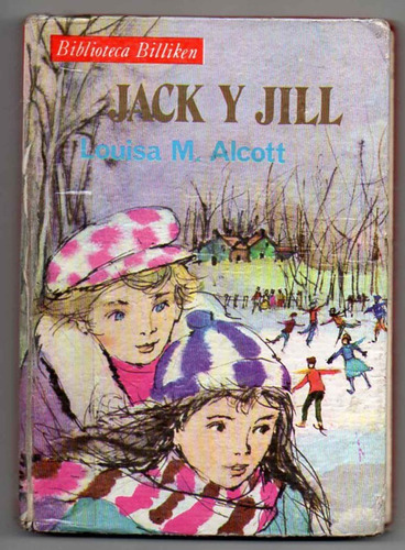 Jack Y Jill - Louisa Alcott - Billiken - Antiguo 1978