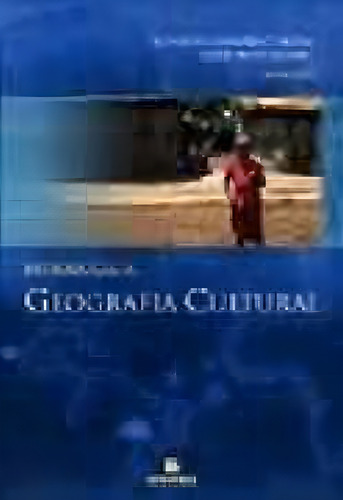 Introdução à geografia cultural, de Rosendahl, Zeny. Editorial Editora Bertrand Brasil Ltda., capa mole em português, 2003