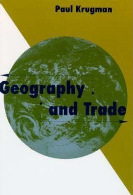 Geography And Trade - Paul Krugman