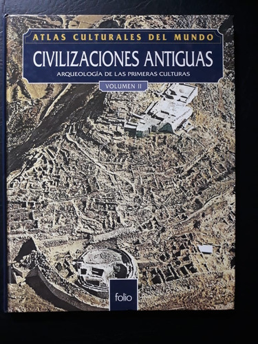 Atlas Civilizaciones Antiguas Ii Arqueología Folio  