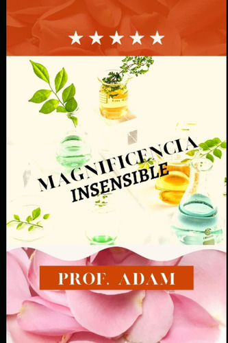 Libro:magnificencia Insensible (spanish Edition)