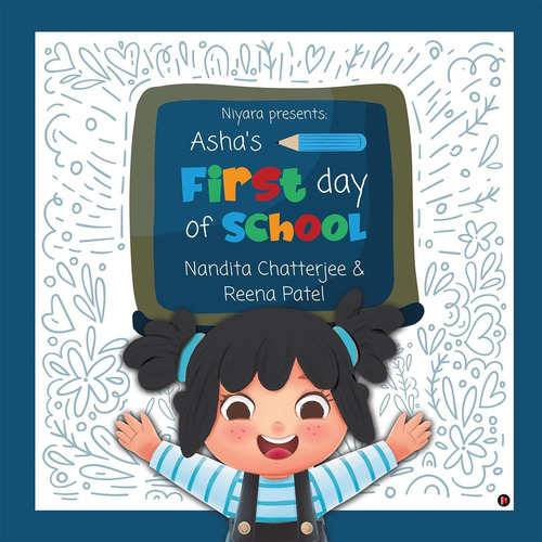 Libro:  Niyara Presents: Ashas First Day Of School
