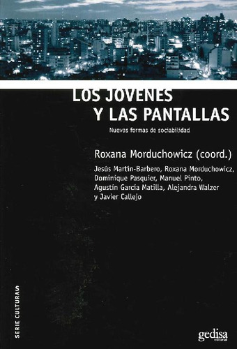 Libro Los Jóvenes Y La Pantallas De Roxana Morduchowicz Domi