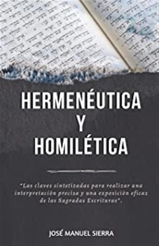 Hermenéutica Y Homilética: Las Claves Sintetizadas Para Lmz