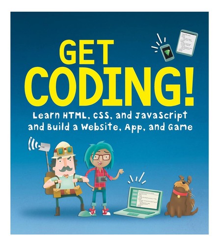 Libro: ¡empieza A Programar! : Aprenda Html, Css Y Javascrip
