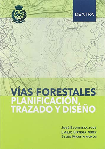 Libro Vías Forestales  De Belén Martín Ramos, Emilio Ortega