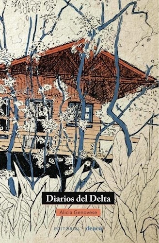 Diarios Del Delta - Alicia Genovese