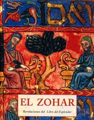 El Zohar . Revelaciones Del Libro Del Esplendor - Lopez