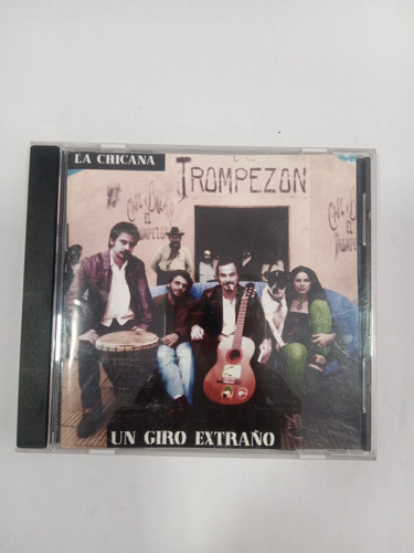 Cd - La Chicana Un Giro Extraño