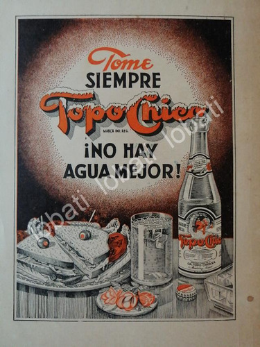 Cartel Vintage Refrescos Agua Mineral Topo Chico 1943 /216