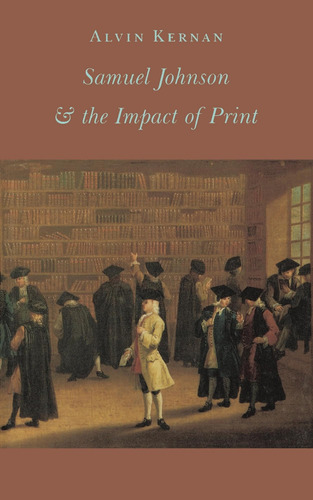 Libro: Samuel Johnson And The Impact Of Print: Published As