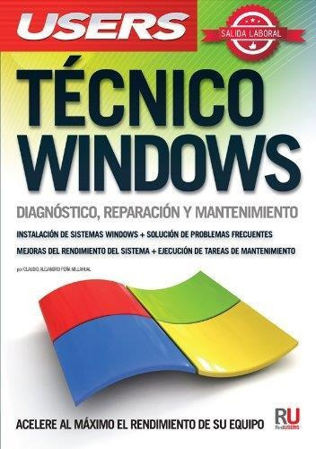 Tecnico Windows, De No Aplica. Editorial Pc Users, Tapa Tapa Blanda En Español
