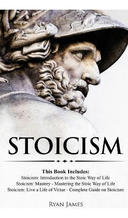 Libro Stoicism : 3 Books In One - Stoicism: Introduction ...