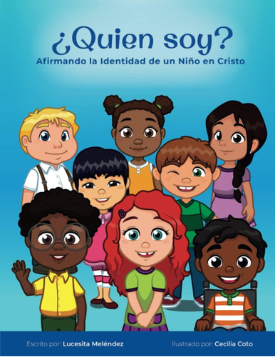 Libro: ¿quién Soy?: Afirmando La Identidad De Un Niño En Cri
