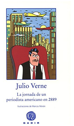 Libro La Jornada De Un Periodista Americano En El 2889 De Ve